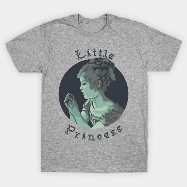 A Little Princess Portrait and  Quote T-Shirt by Slightly Unhinged